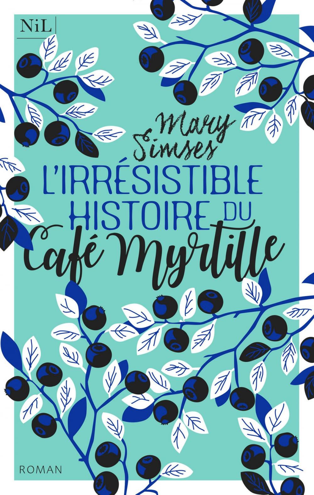 Big bigCover of L'Irrésistible Histoire du Café Myrtille