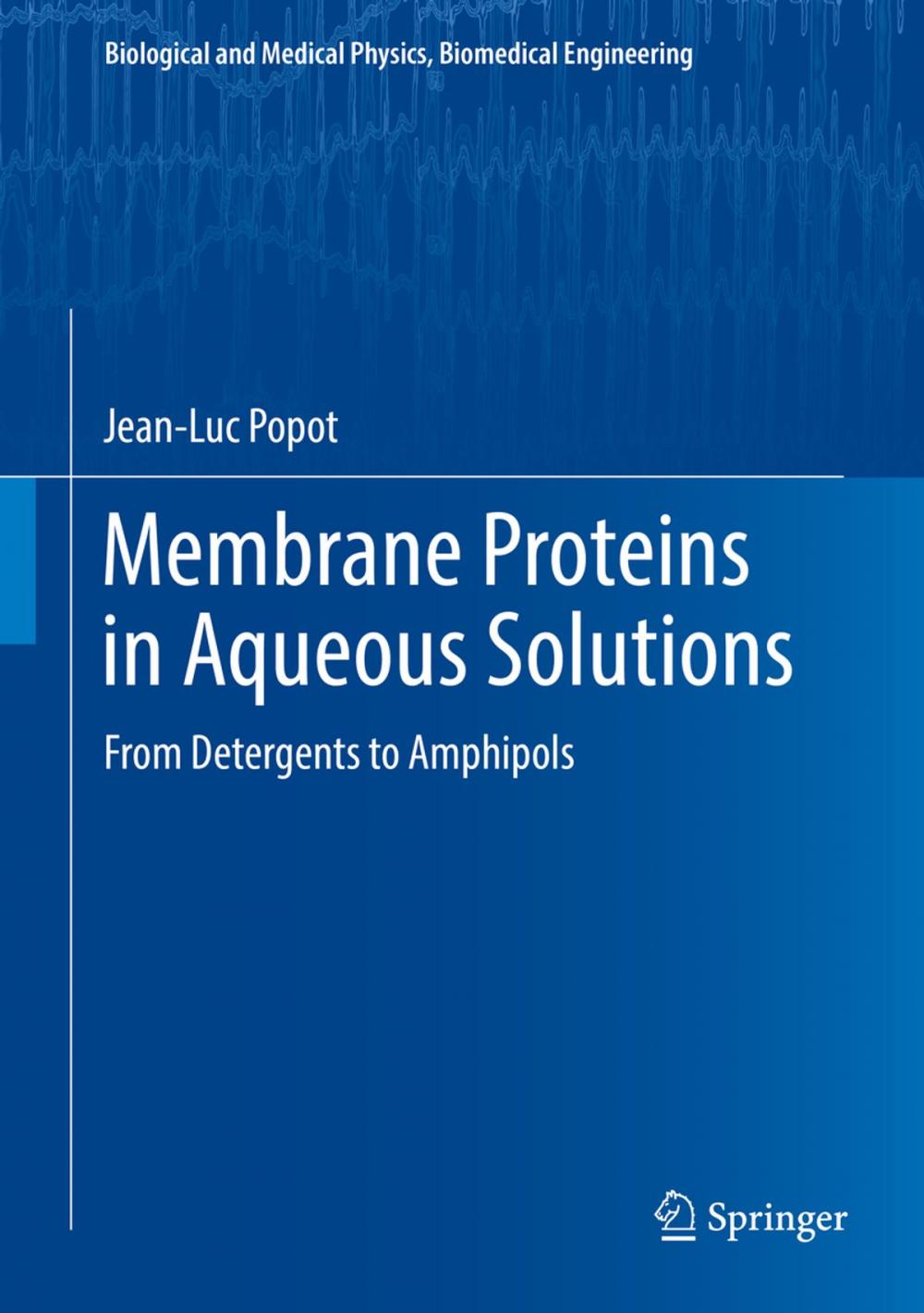 Big bigCover of Membrane Proteins in Aqueous Solutions