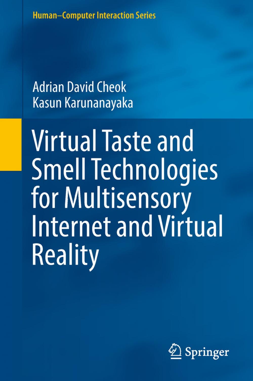 Big bigCover of Virtual Taste and Smell Technologies for Multisensory Internet and Virtual Reality
