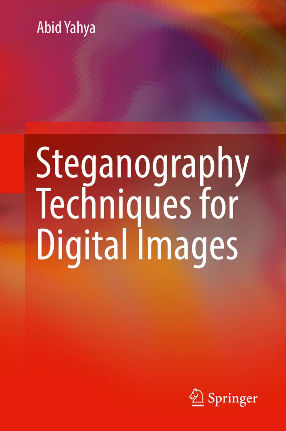 Big bigCover of Steganography Techniques for Digital Images