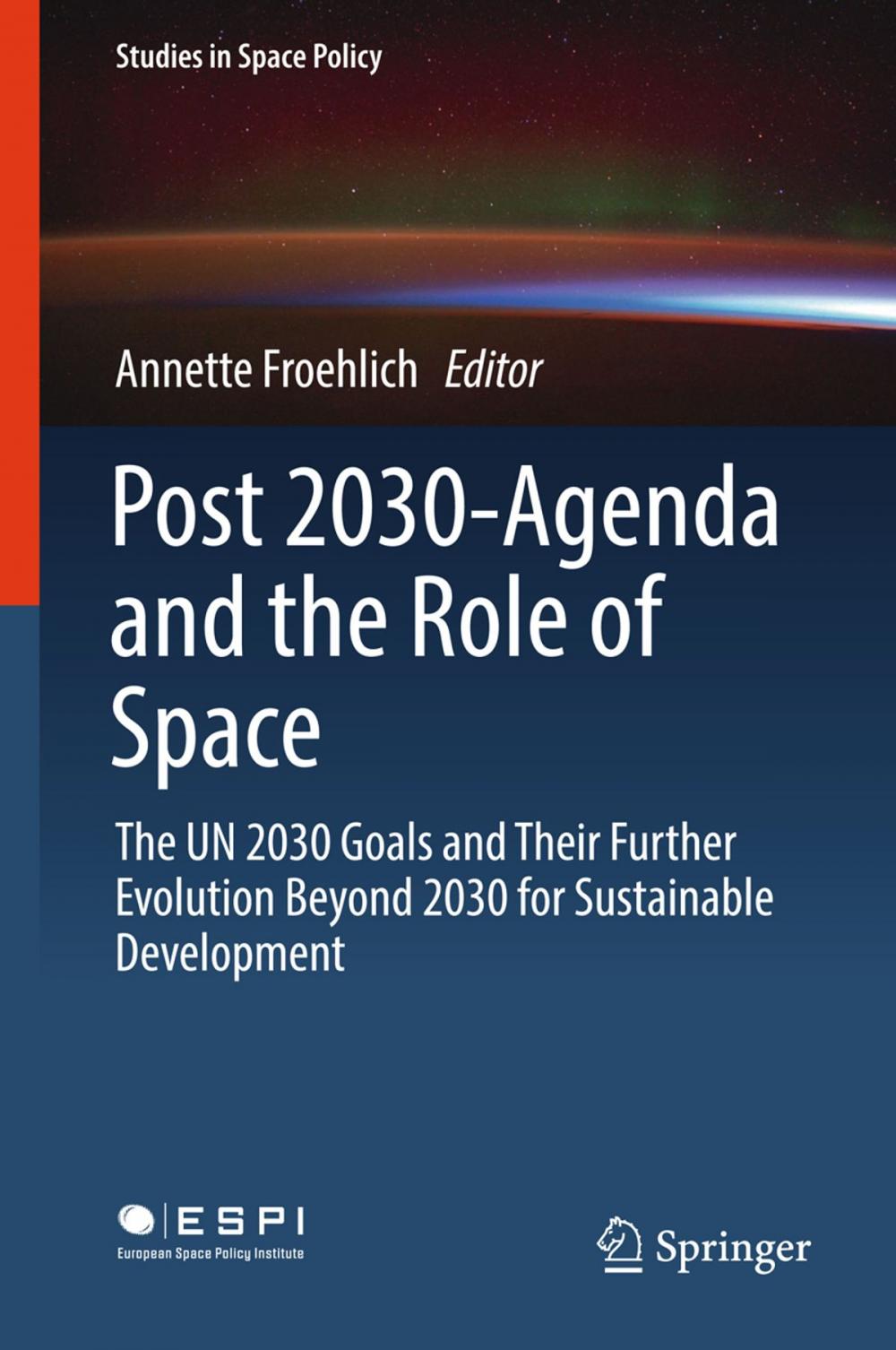 Big bigCover of Post 2030-Agenda and the Role of Space