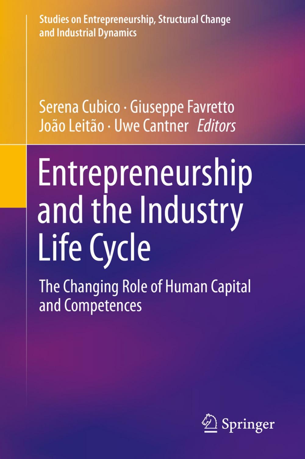 Big bigCover of Entrepreneurship and the Industry Life Cycle