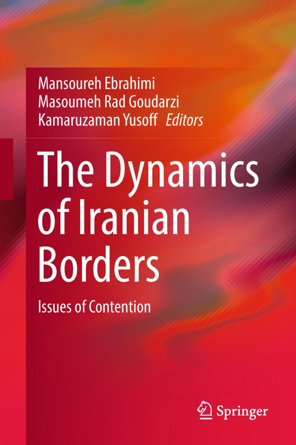 Big bigCover of The Dynamics of Iranian Borders