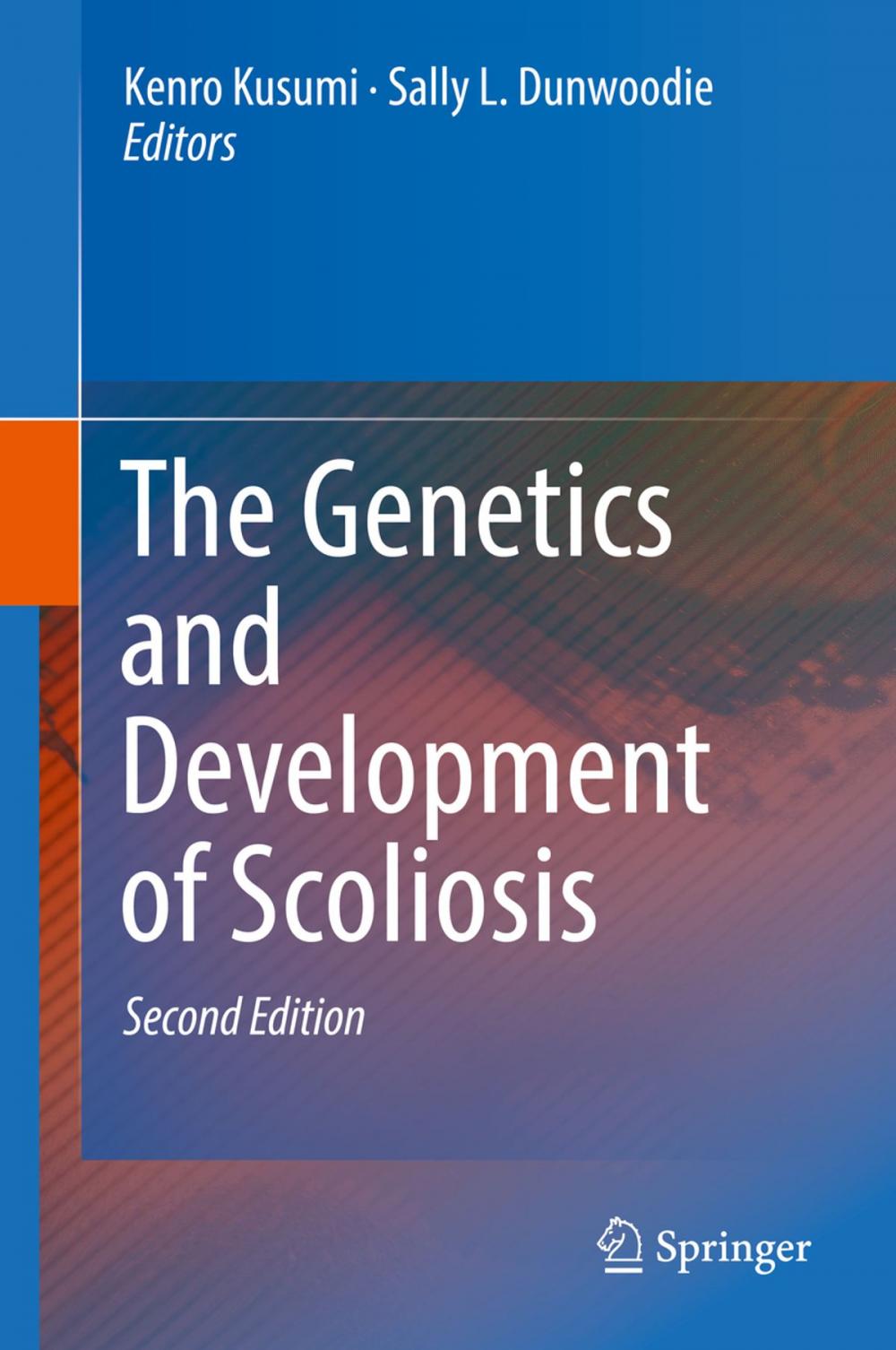 Big bigCover of The Genetics and Development of Scoliosis