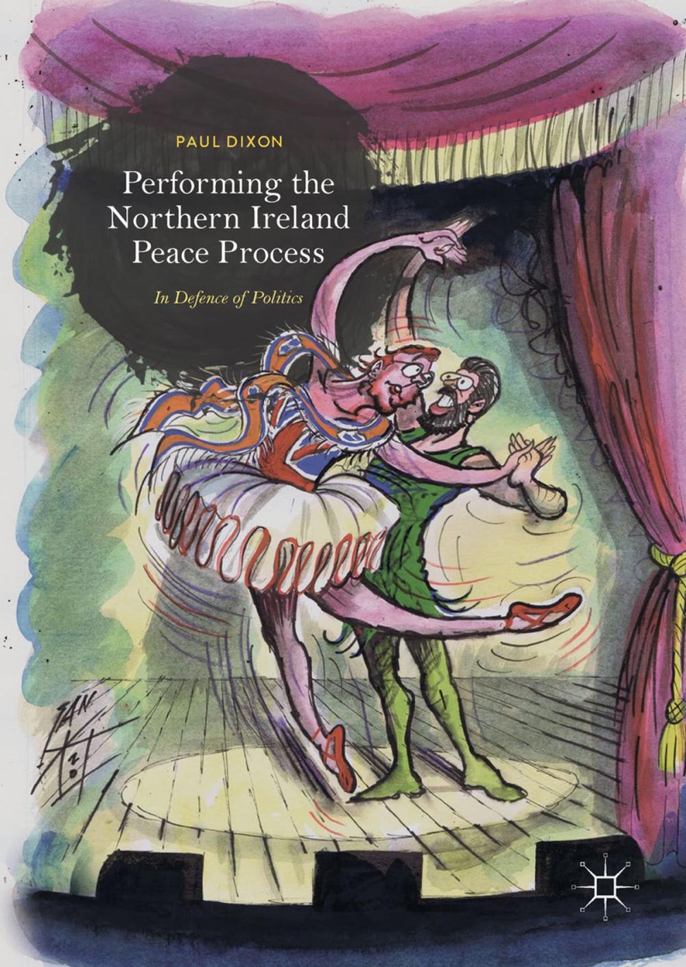 Big bigCover of Performing the Northern Ireland Peace Process