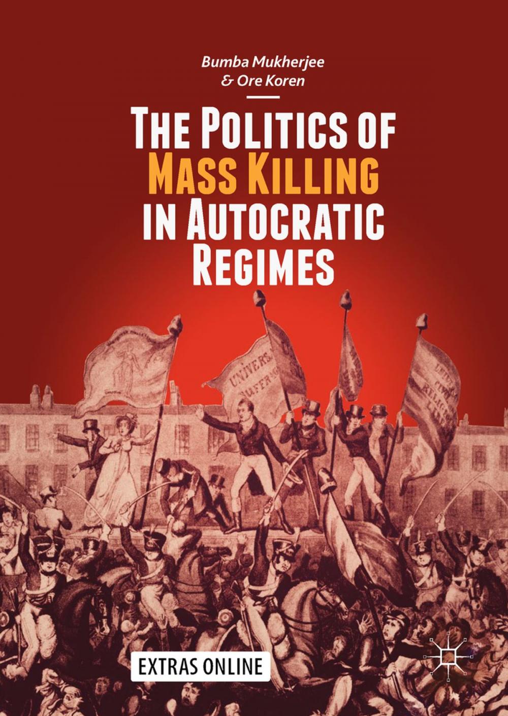 Big bigCover of The Politics of Mass Killing in Autocratic Regimes