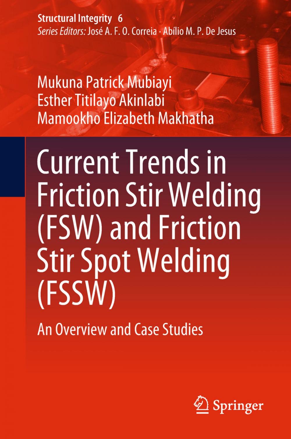 Big bigCover of Current Trends in Friction Stir Welding (FSW) and Friction Stir Spot Welding (FSSW)