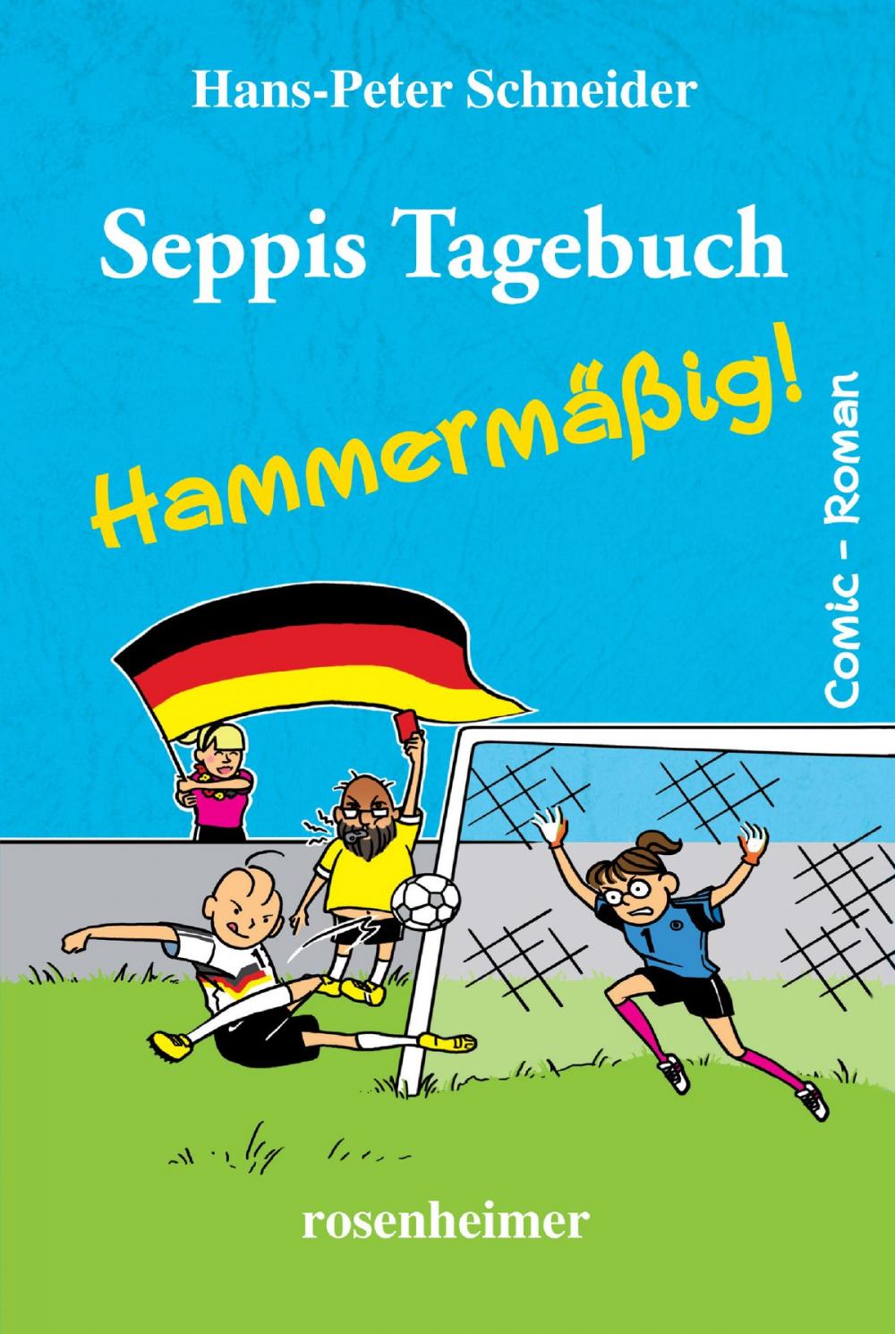 Big bigCover of Seppis Tagebuch - Hammermäßig!: Ein Comic-Roman Band 6