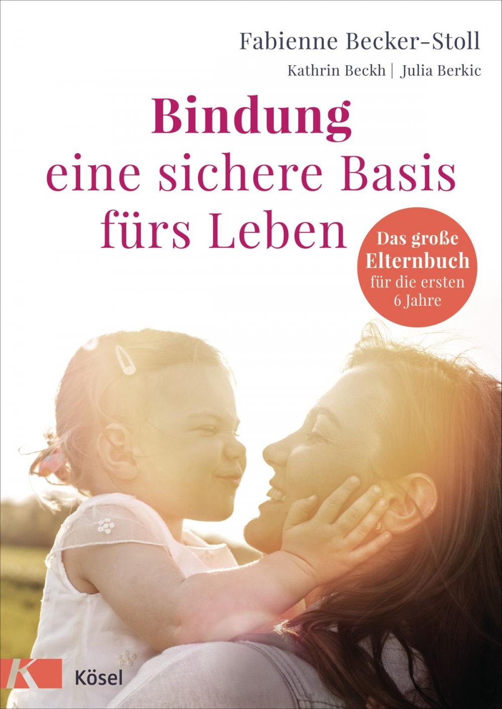 Big bigCover of Bindung – eine sichere Basis fürs Leben