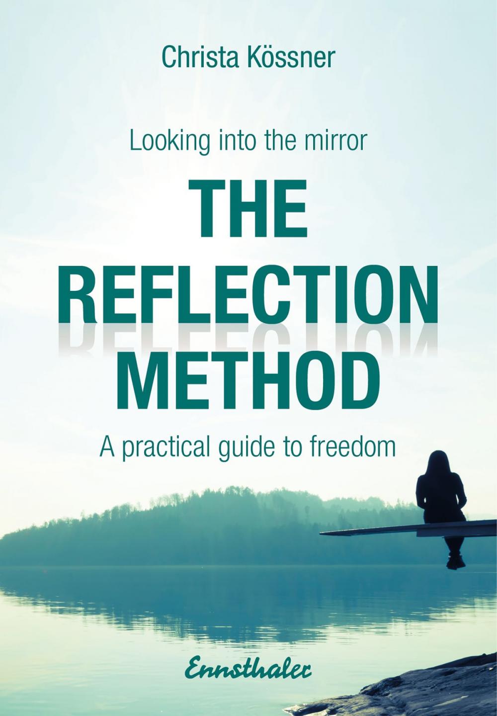 Big bigCover of The Reflection-method - Looking into the mirror