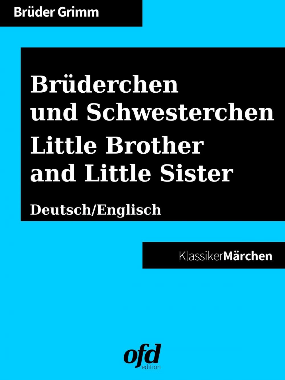 Big bigCover of Brüderchen und Schwesterchen - Little Brother and Little Sister