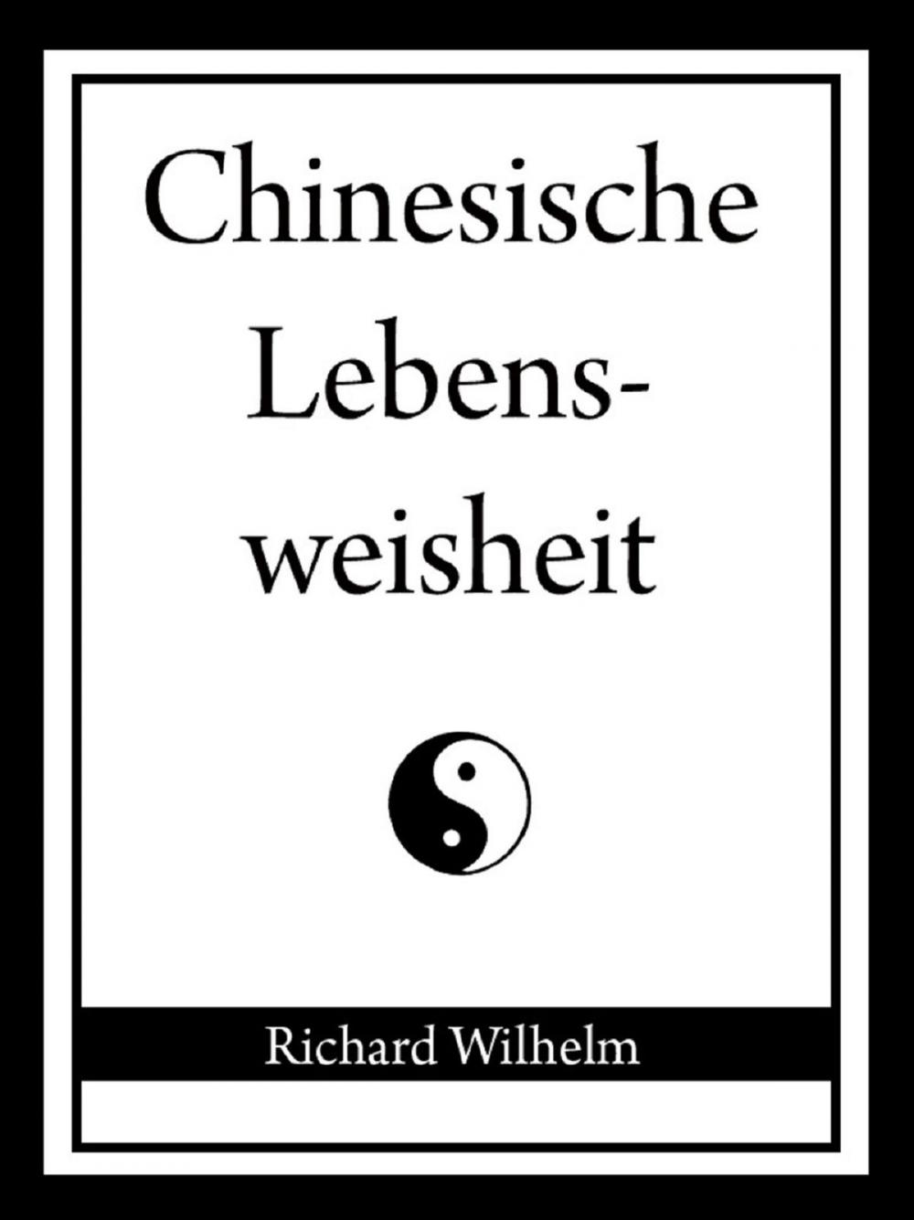 Big bigCover of Chinesische Lebensweisheit