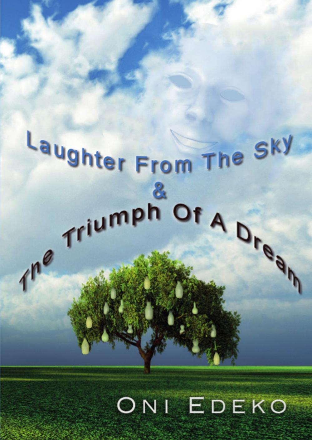 Big bigCover of Laughter From The Sky & The Triumph Of A Dream