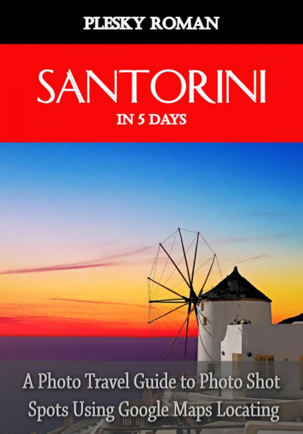 Big bigCover of Santorini in 5 Days