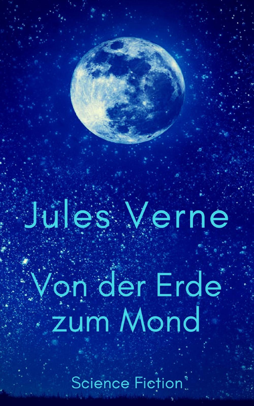 Big bigCover of Von der Erde zum Mond