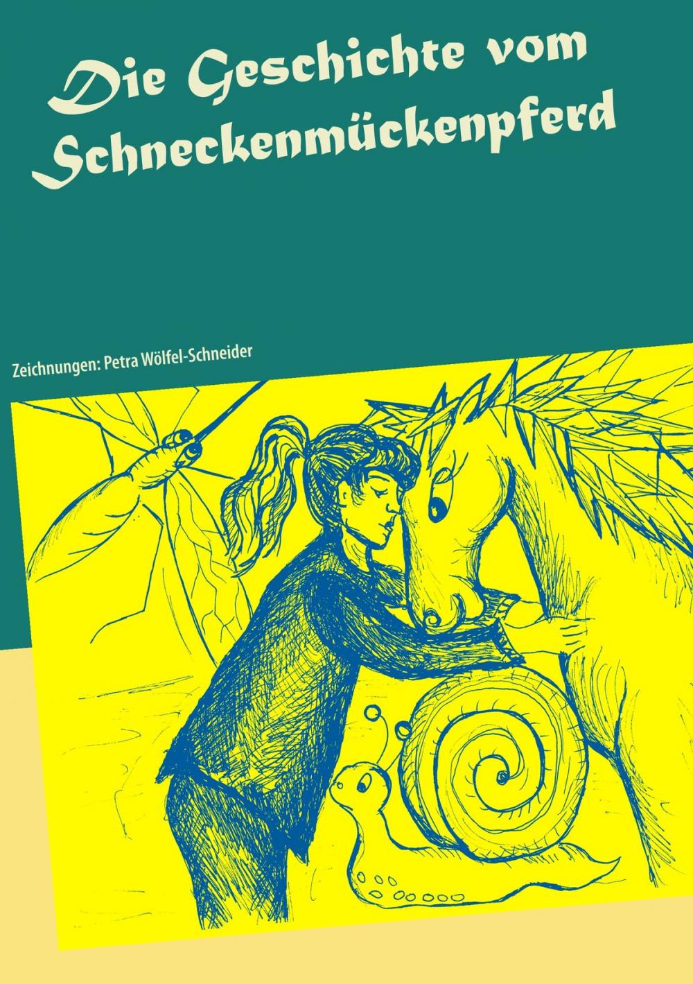 Big bigCover of Die Geschichte vom Schneckenmückenpferd