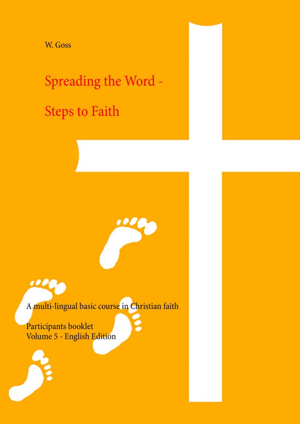 Big bigCover of Spreading the Word - Steps to Faith