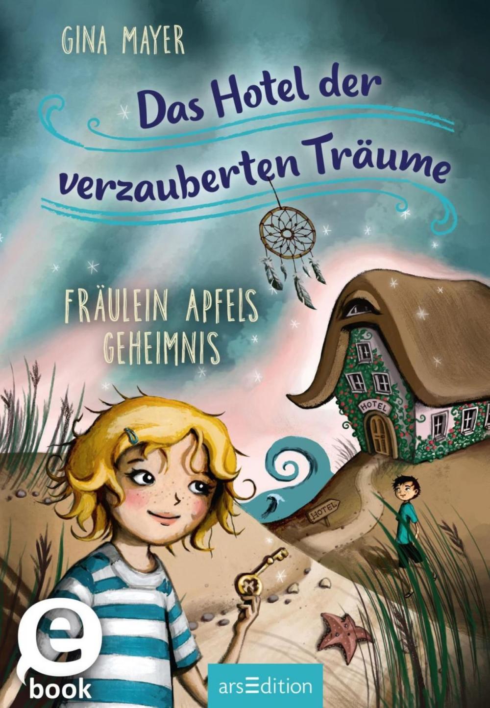 Big bigCover of Das Hotel der verzauberten Träume - Fräulein Apfels Geheimnis