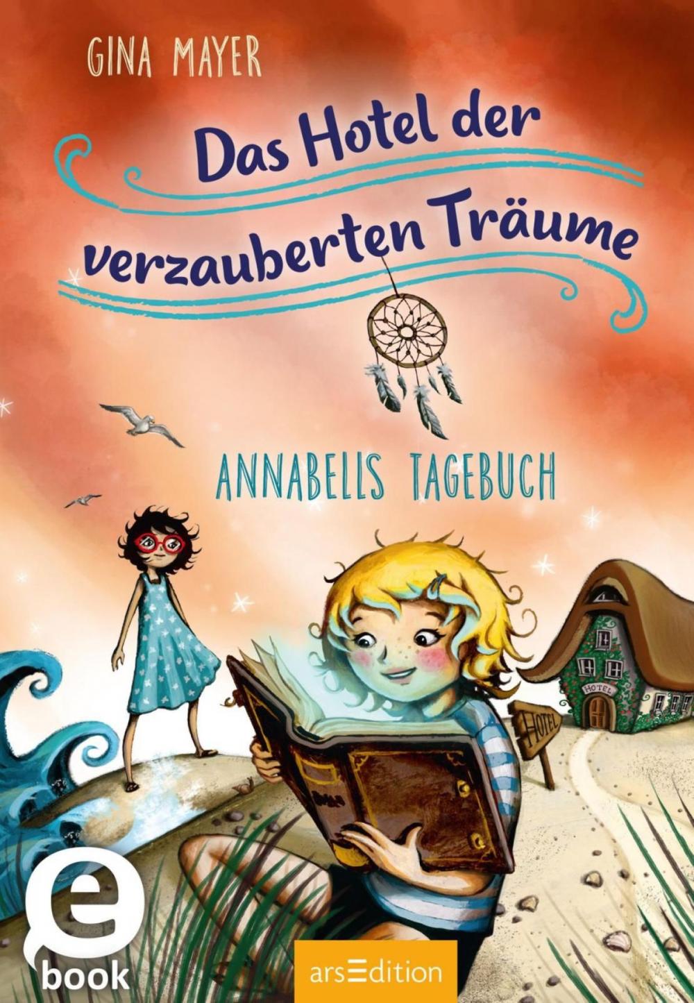 Big bigCover of Das Hotel der verzauberten Träume - Annabells Tagebuch