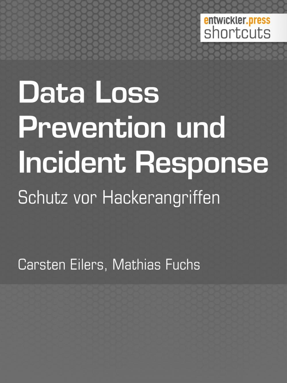 Big bigCover of Data Loss Prevention und Incident Response