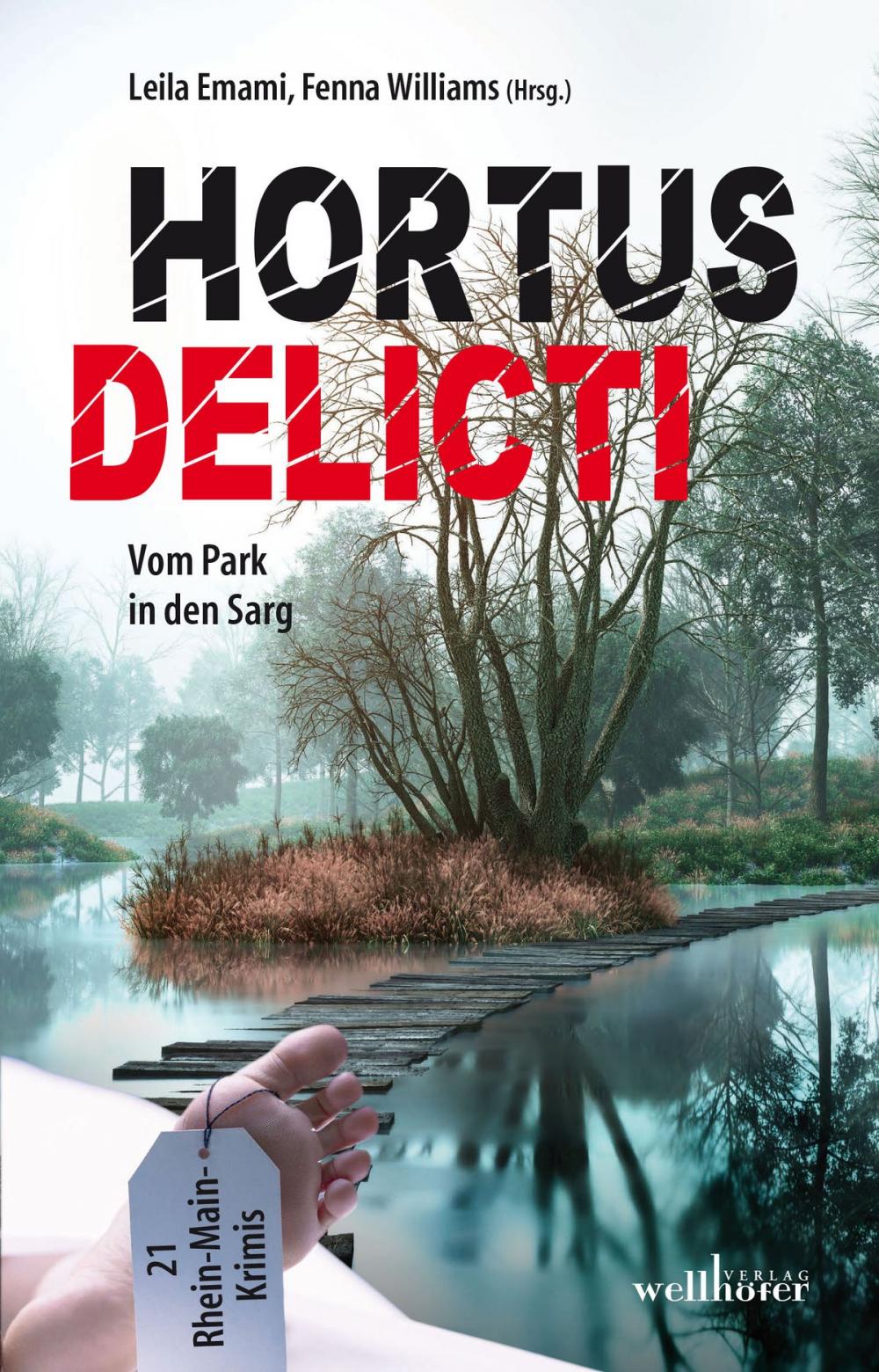 Big bigCover of Hortus Delicti: Vom Park in den Sarg. 21 Rhein-Main-Krimis