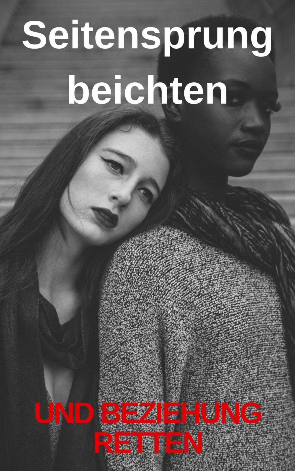 Big bigCover of Seitensprung beichten und Beziehung retten