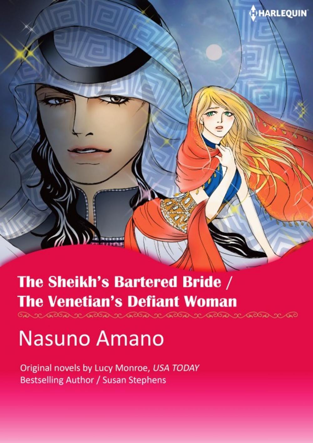 Big bigCover of THE SHEIKH'S BARTERED BRIDE / THE VENETIAN`S DEFIANT WOMAN