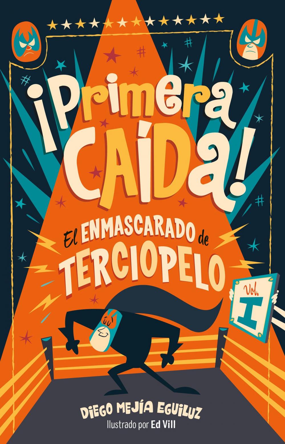 Big bigCover of ¡Primera caída! (El enmascarado de terciopelo 1)