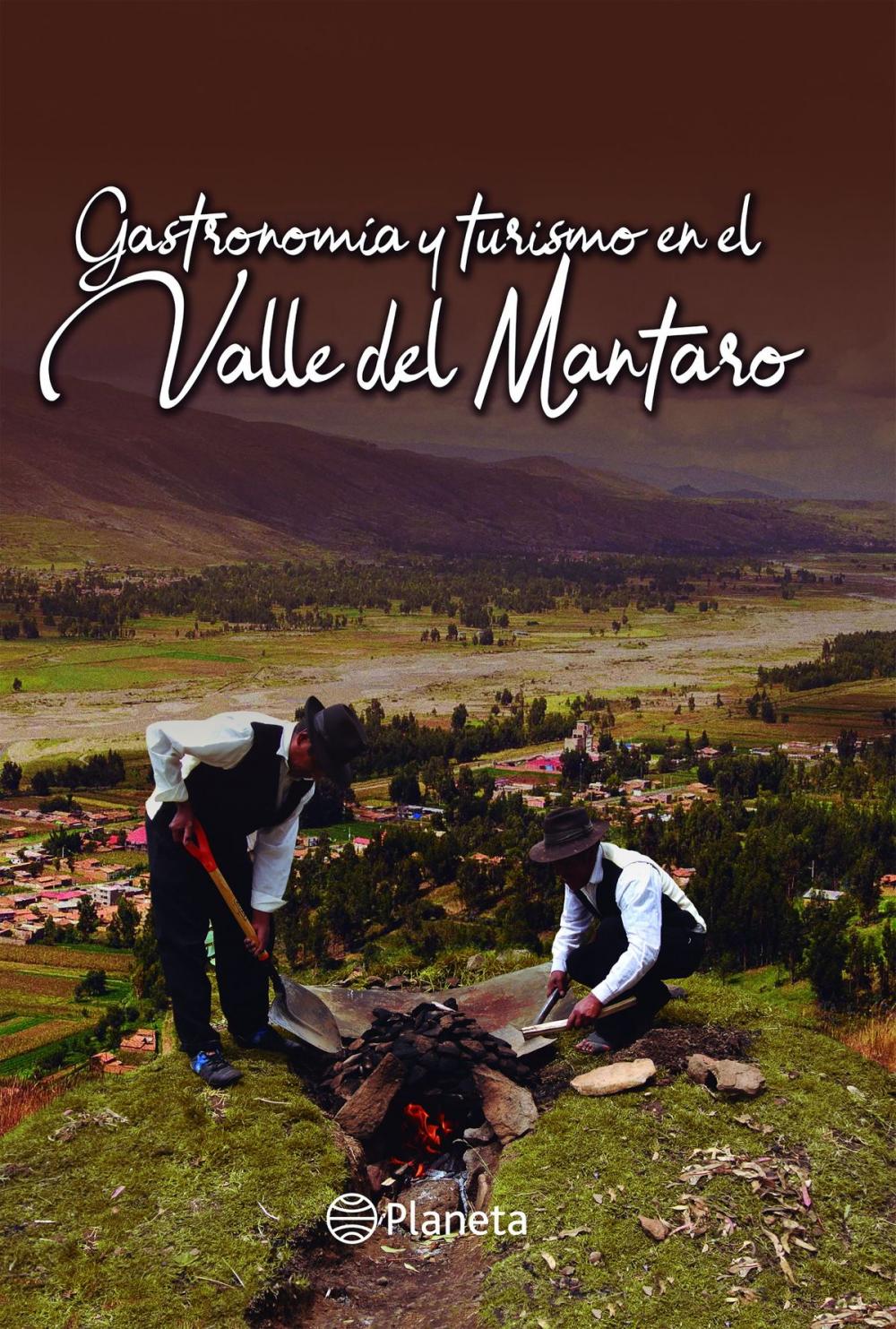 Big bigCover of GASTRONOMÍA Y TURISMO EN EL VALLE DEL MANTARO