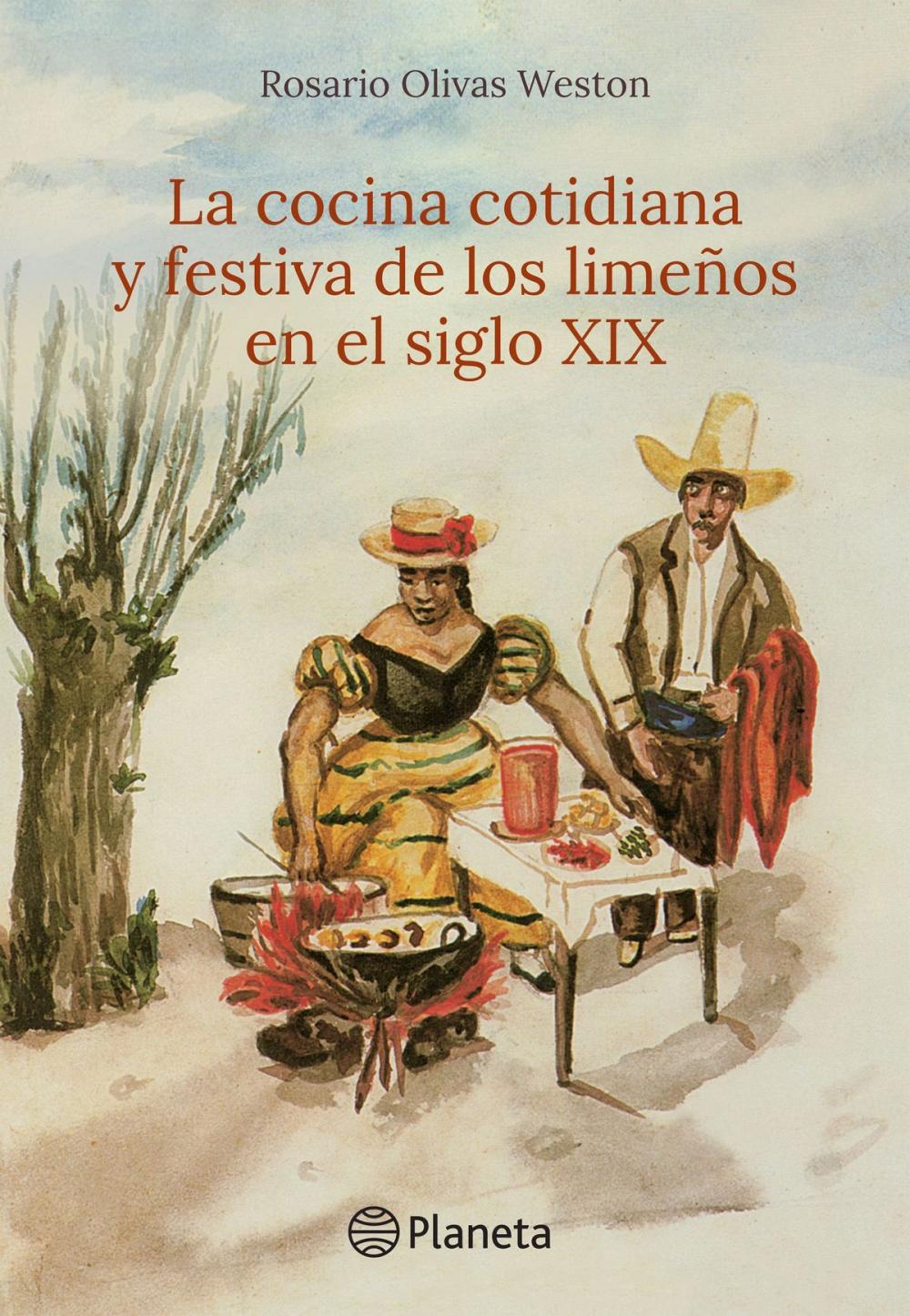 Big bigCover of La cocina cotidiana y festiva de los limeños en el siglo XIX