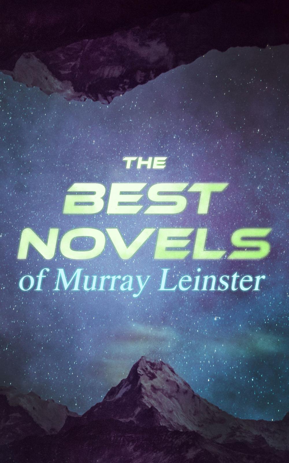 Big bigCover of The Best Novels of Murray Leinster