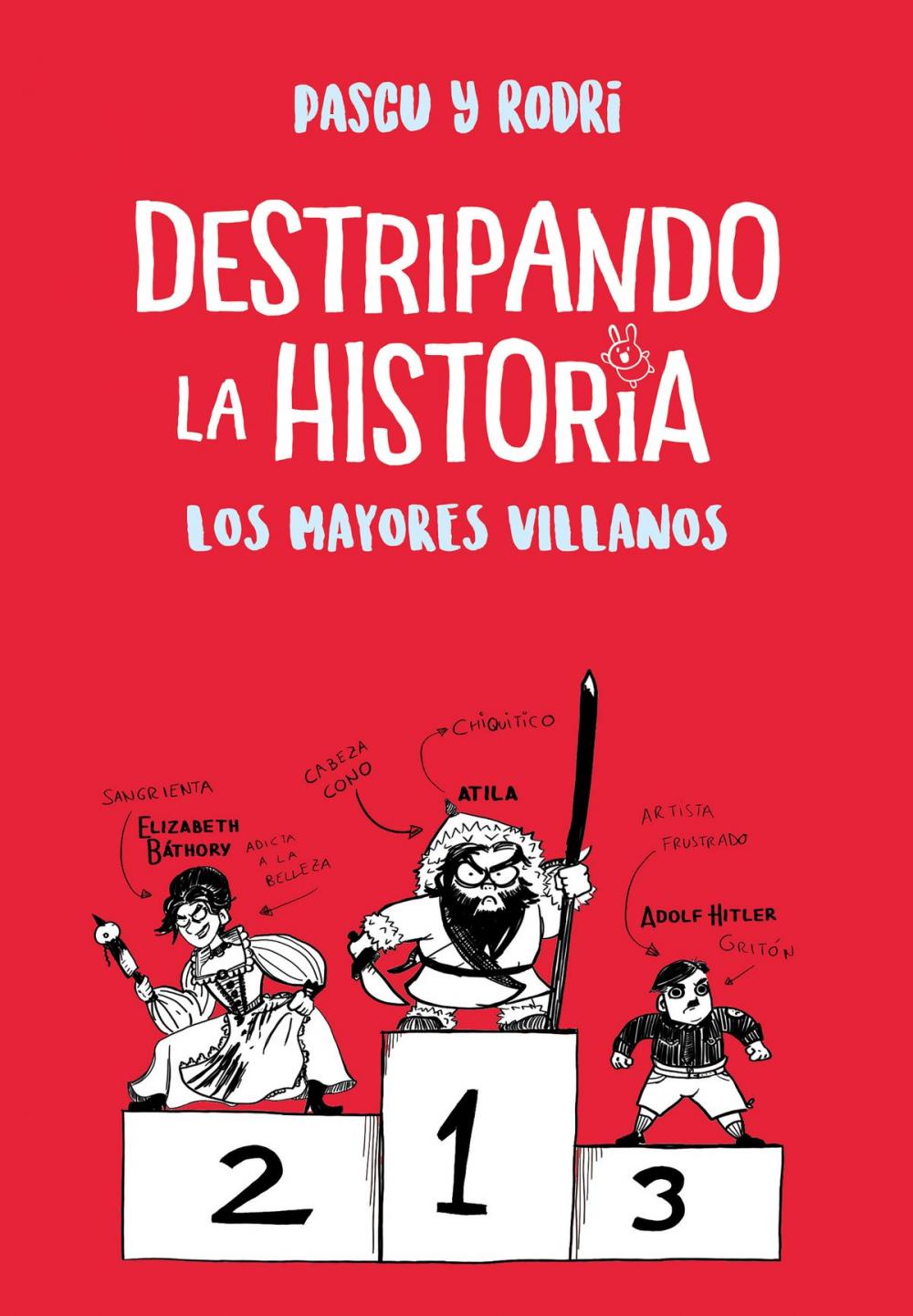 Big bigCover of Los mayores villanos (Destripando la historia)