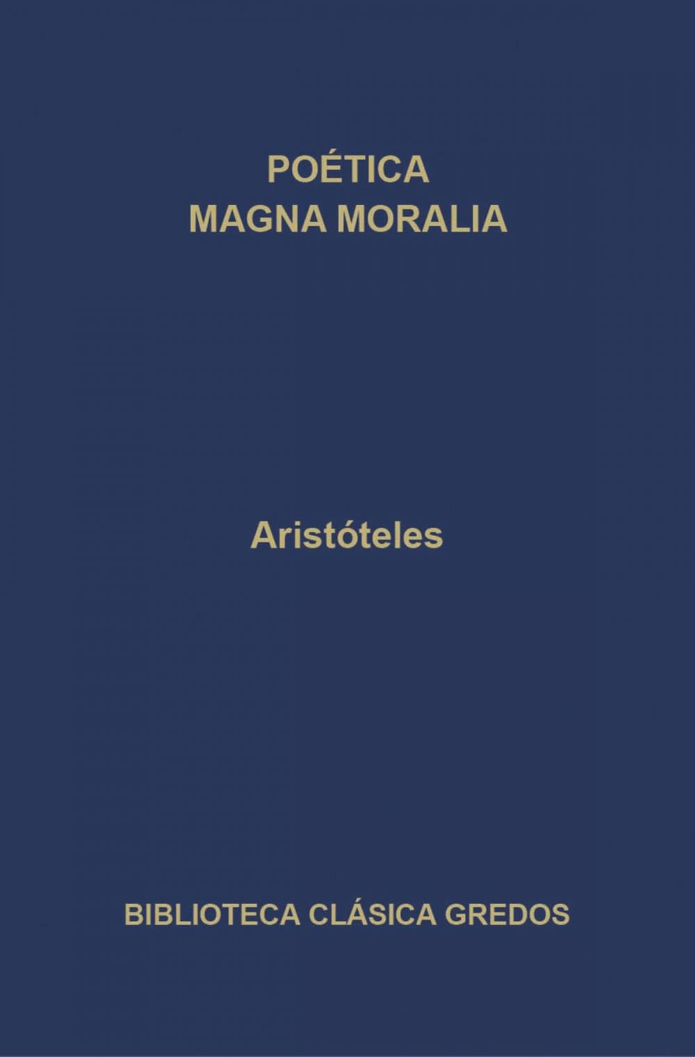 Big bigCover of Poética. Magna Moralia.