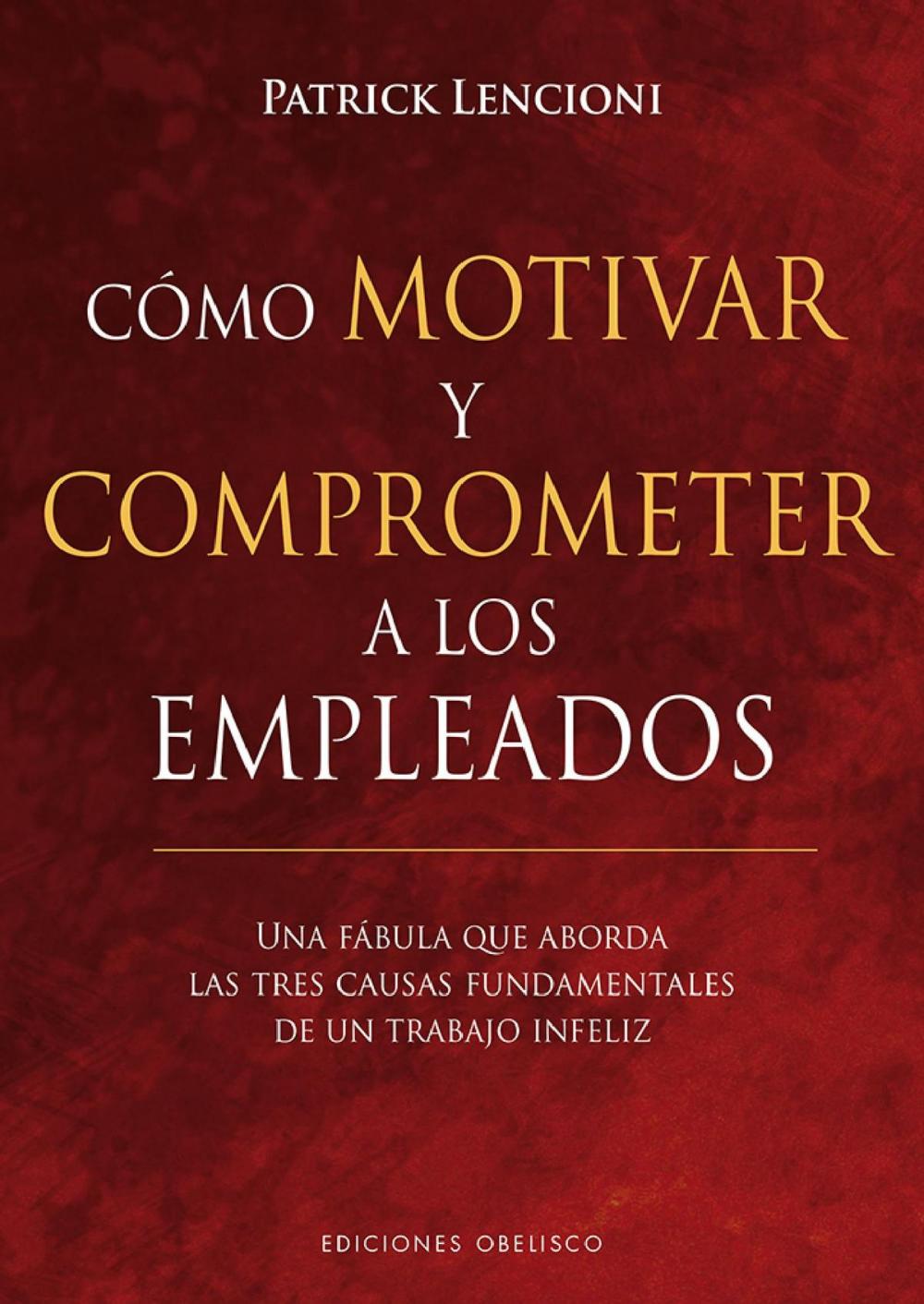 Big bigCover of Cómo motivar y comprometer a los empleados