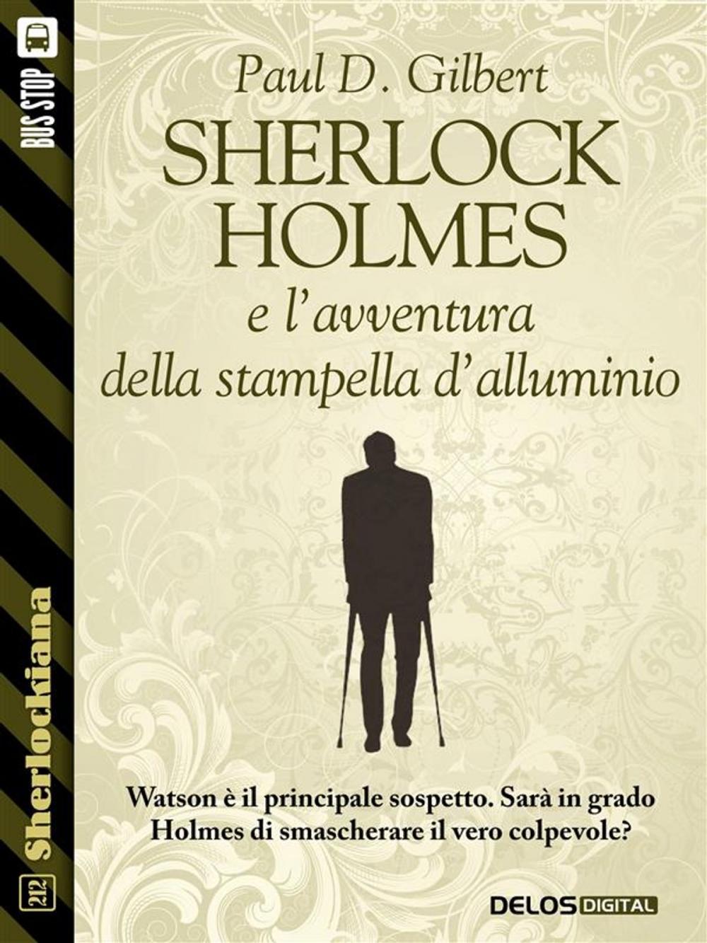 Big bigCover of Sherlock Holmes e l'avventura della stampella d'alluminio