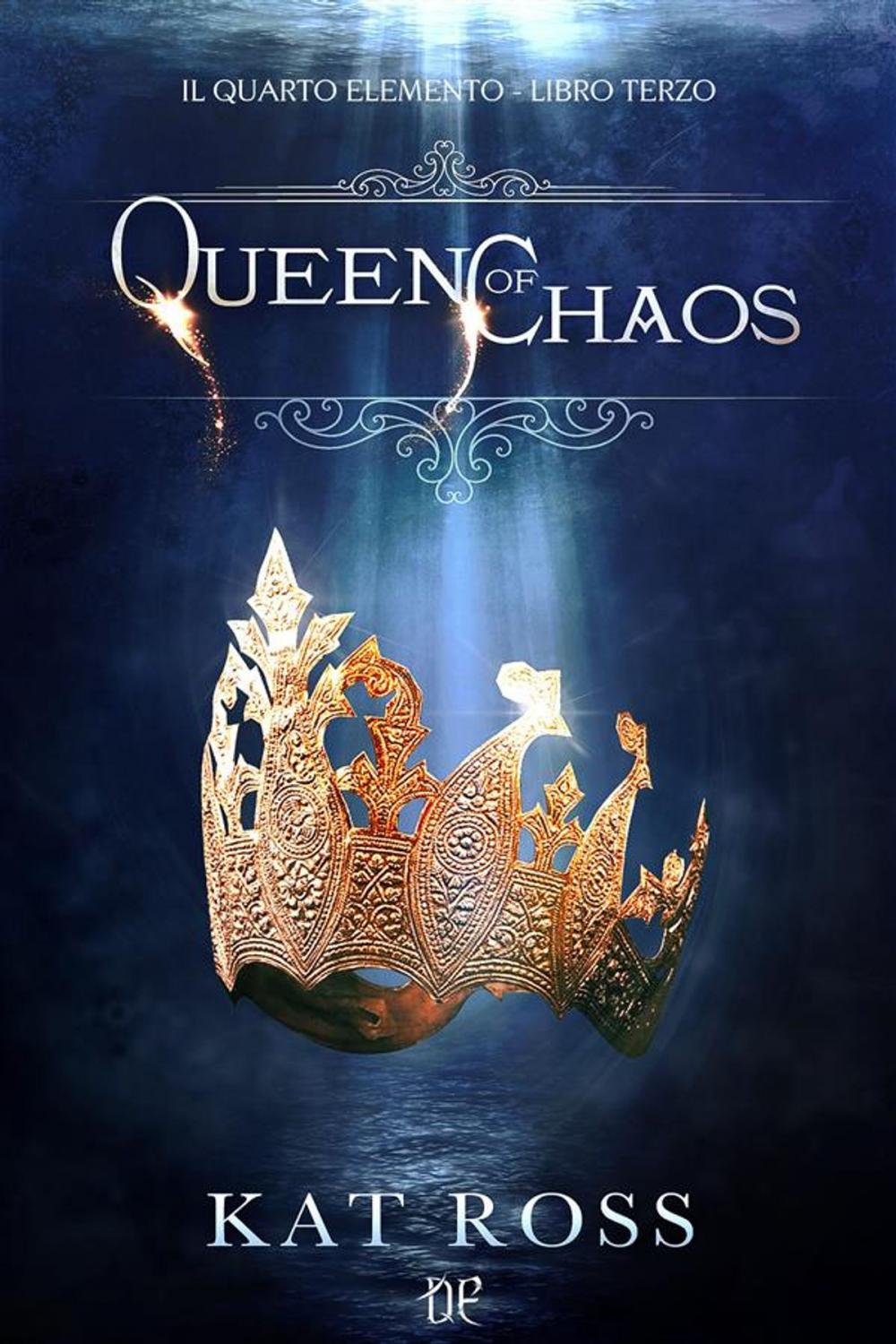 Big bigCover of Queen Of Chaos (Il Quarto Elemento Vol. 3)