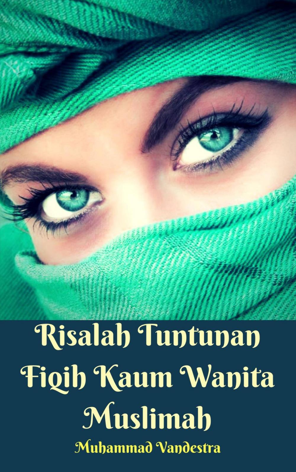 Big bigCover of Risalah Tuntunan Fiqih Kaum Wanita Muslimah