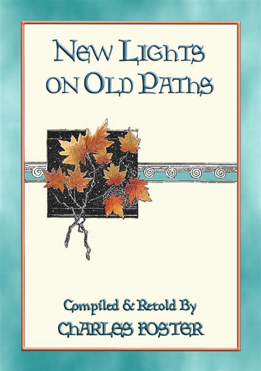 Big bigCover of NEW LIGHTS ON OLD PATHS - 88 illustrated children's stories