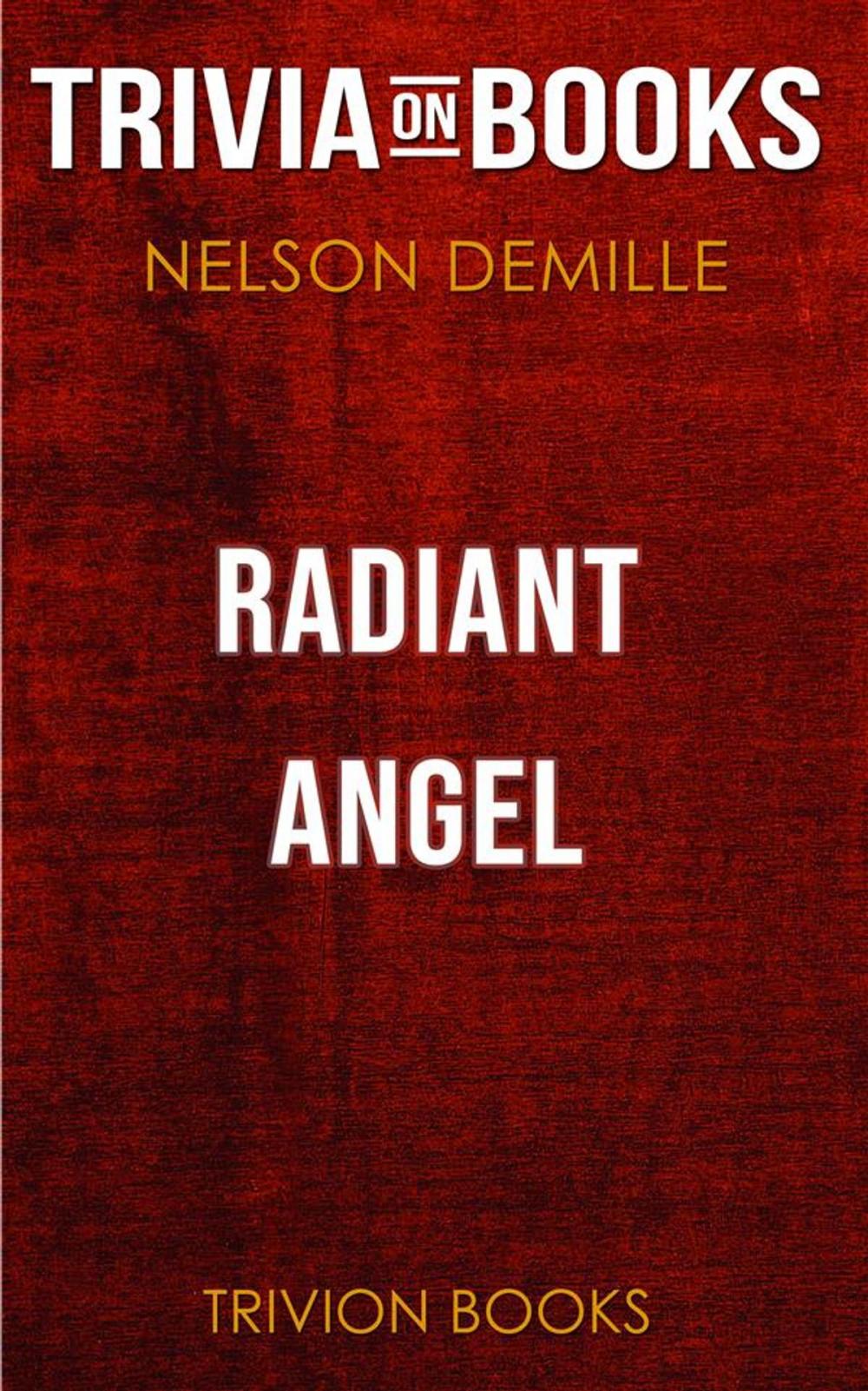 Big bigCover of Radiant Angel by Nelson DeMille (Trivia-On-Books)