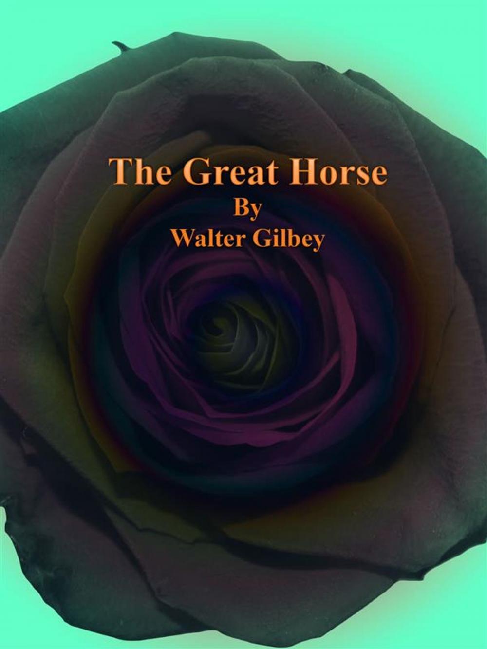 Big bigCover of The Great Horse