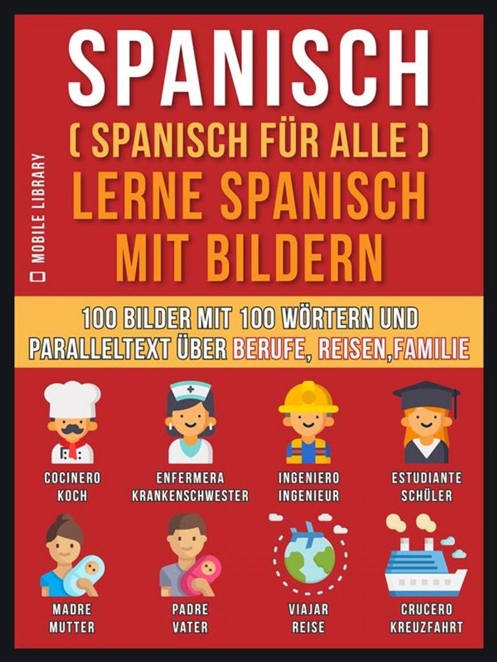 Big bigCover of Spanisch (Spanisch für alle) Lerne Spanisch mit Bildern (Vol 1)