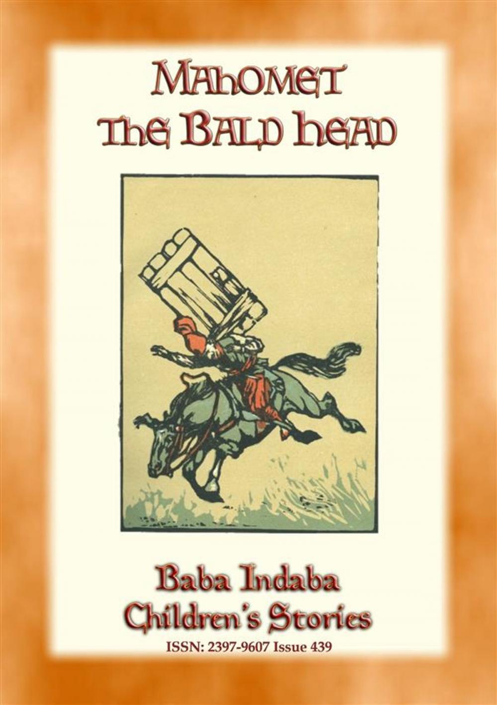 Big bigCover of MAHOMET THE BALD-HEAD - A Turkish Fairy Tale with a moral