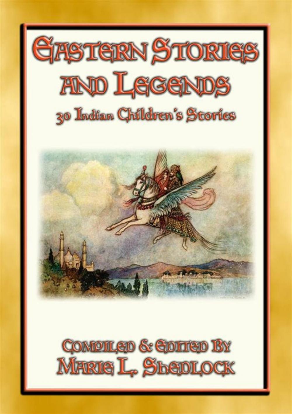 Big bigCover of EASTERN STORIES AND LEGENDS - 30 Childrens Stories from India