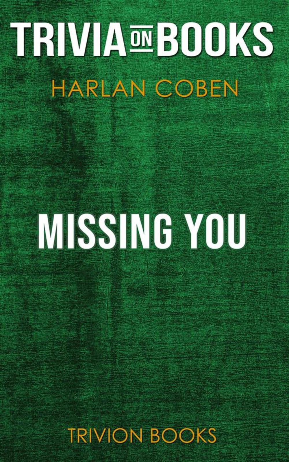 Big bigCover of Missing You by Harlan Coben (Trivia-On-Books)