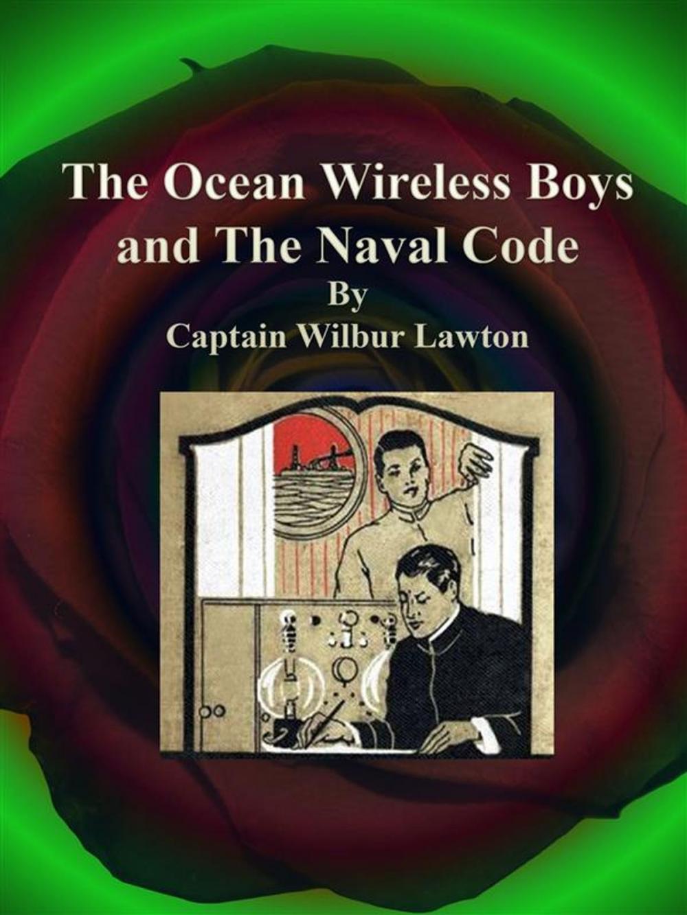 Big bigCover of The Ocean Wireless Boys and The Naval Code