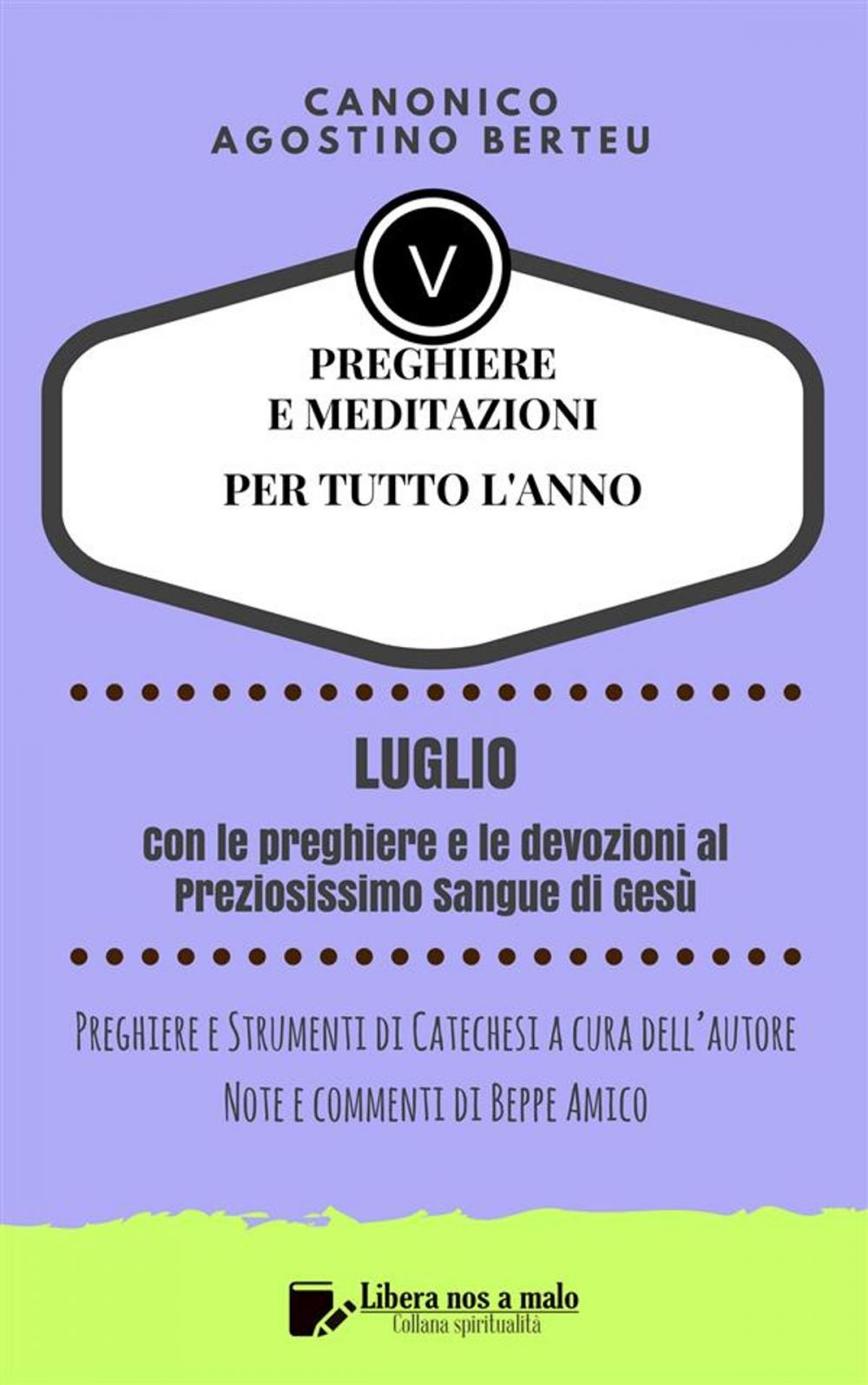 Big bigCover of PREGHIERE E MEDITAZIONI PER TUTTO L’ANNO - Con Preghiere e Strumenti di Catechesi a cura dell’autore - Annotazioni e commenti di Beppe Amico