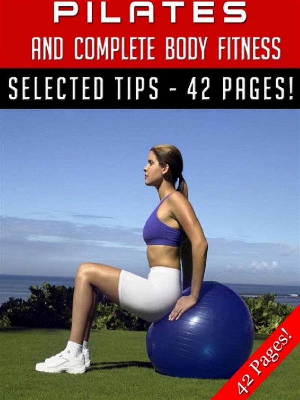 Big bigCover of Pilates And Complete Body Fitness