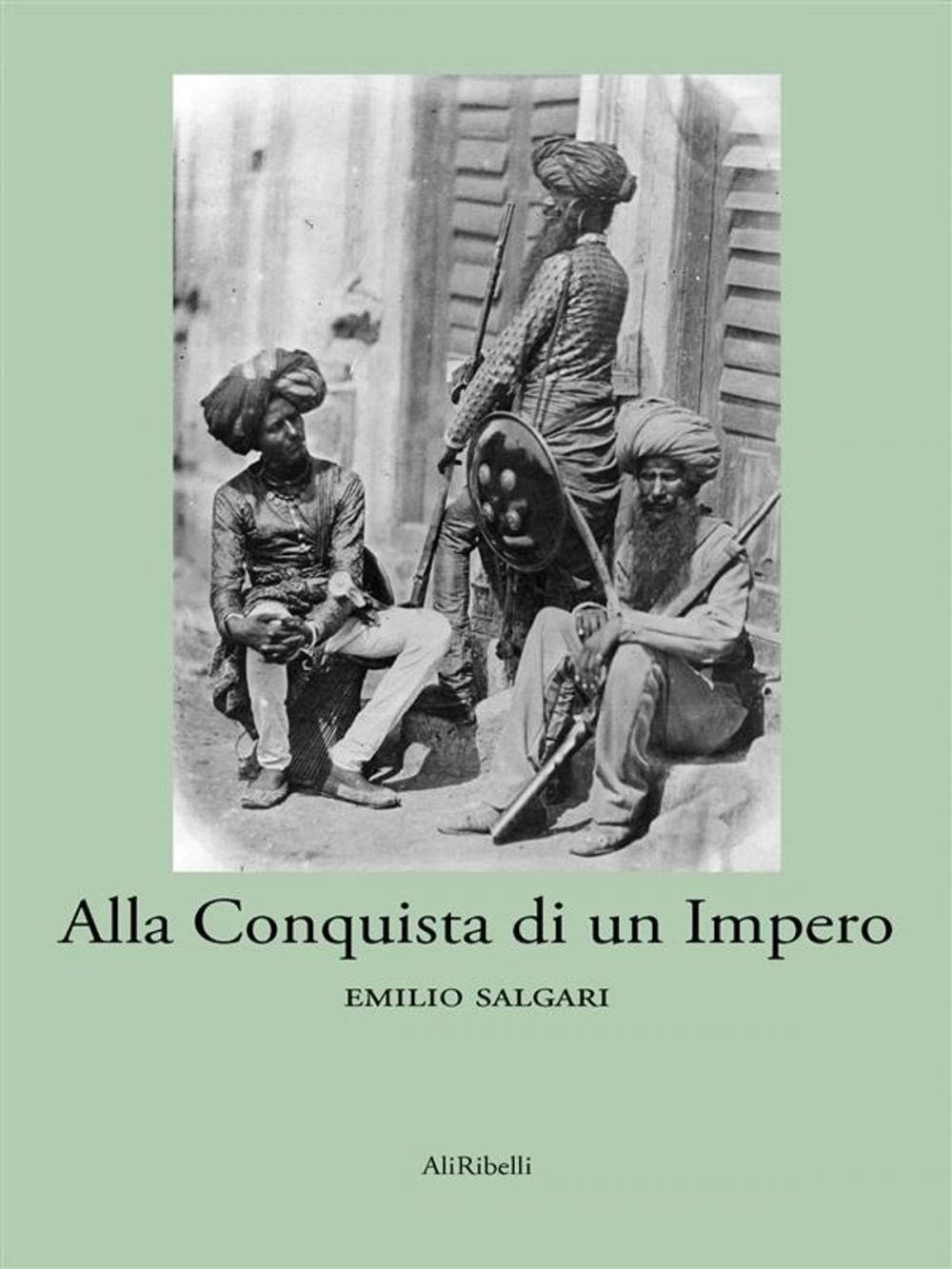 Big bigCover of Alla conquista di un impero