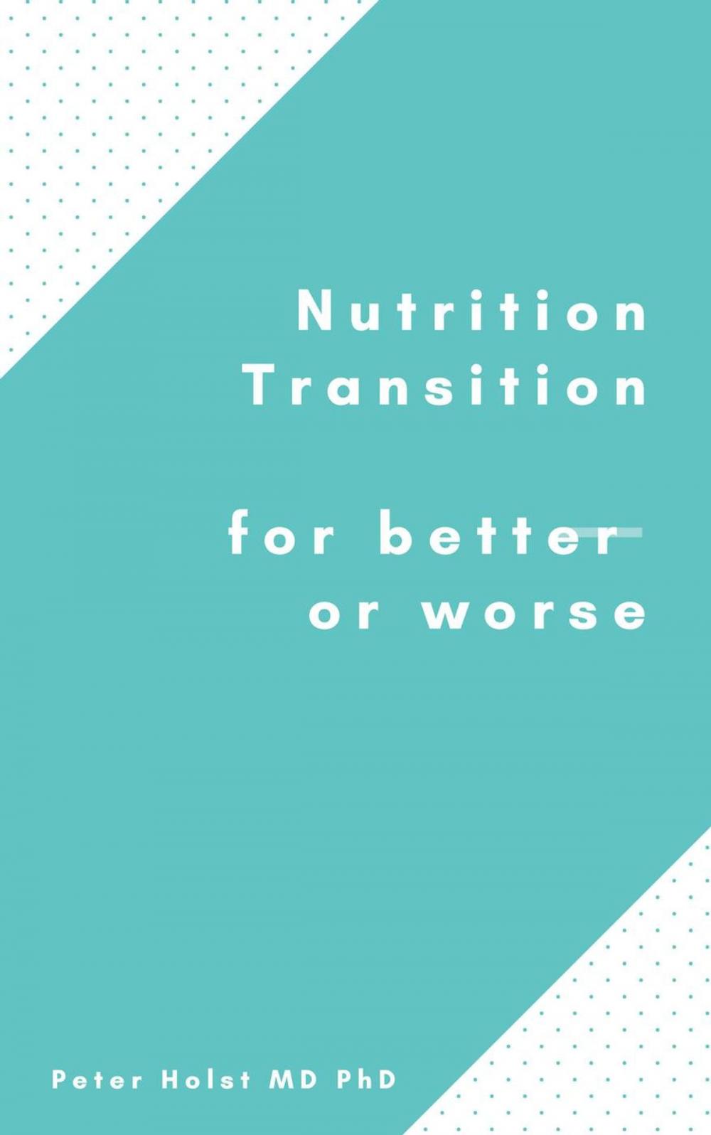 Big bigCover of Nutrition Transition for Better or Worse