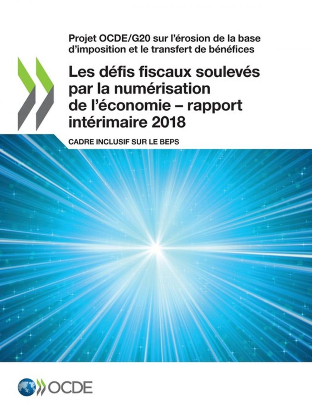 Big bigCover of Les défis fiscaux soulevés par la numérisation de l'économie – rapport intérimaire 2018